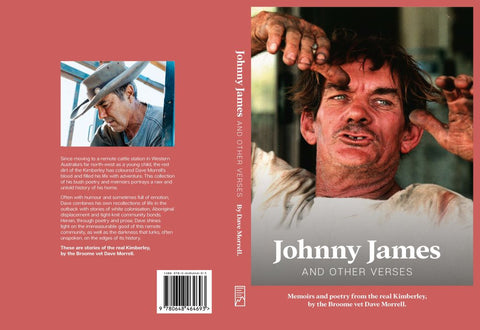 New release 'Johnny James AND Other Verses' Poems & photos by Dave Morrell  新刊ｱｰﾄ本 ｱﾝﾁ人種差別 獣医師ﾃﾞｲﾌﾞ